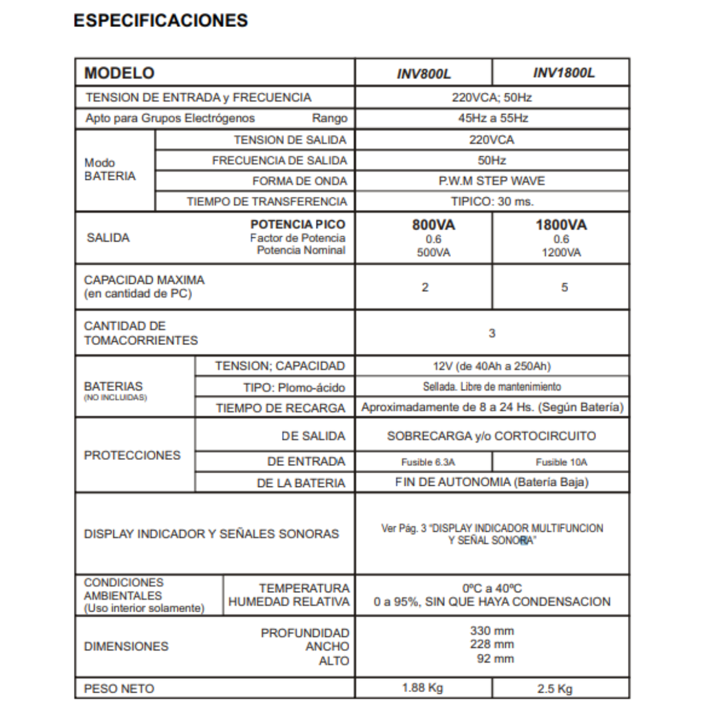 UPS / Inversor - 800VA - Para Batería Externa - Autonomía expandida 2 / 10 / 15 Horas según batería - Display Multifunción - Función DC Start - Apto Grupo Electróg,